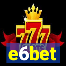 e6bet