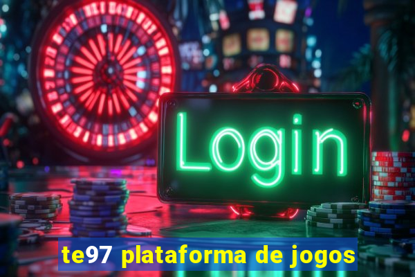 te97 plataforma de jogos