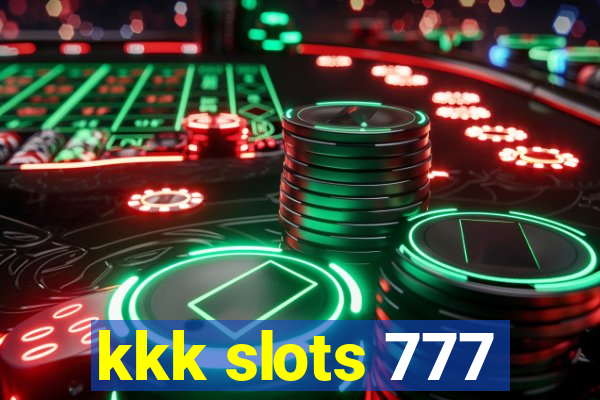 kkk slots 777