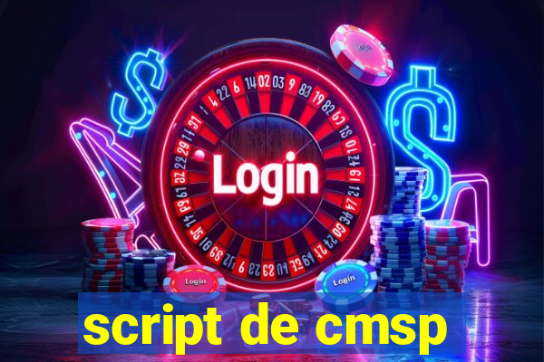 script de cmsp