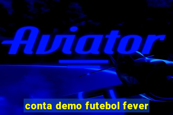 conta demo futebol fever