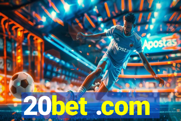 20bet .com