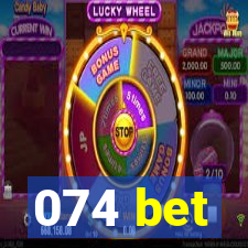 074 bet