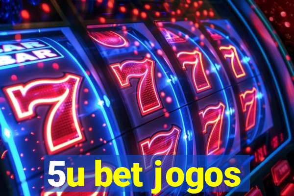 5u bet jogos