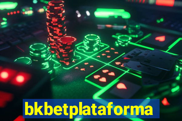 bkbetplataforma