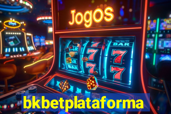 bkbetplataforma