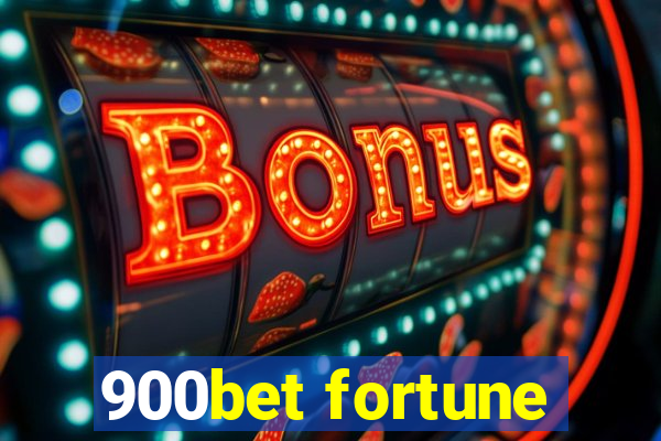 900bet fortune