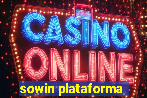 sowin plataforma