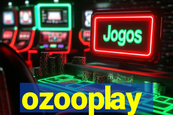 ozooplay