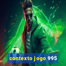 contexto jogo 995