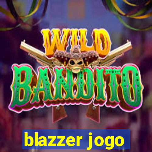 blazzer jogo