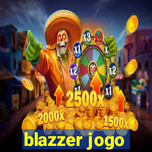 blazzer jogo