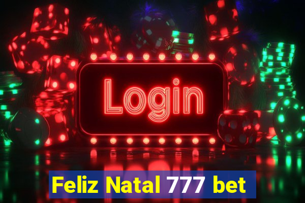 Feliz Natal 777 bet