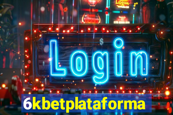 6kbetplataforma