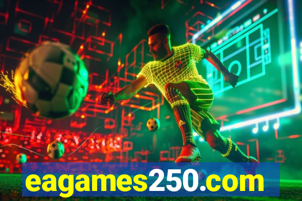 eagames250.com