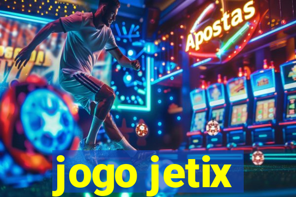 jogo jetix