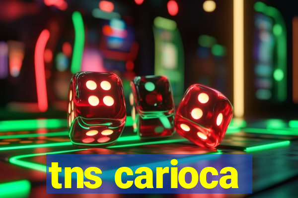 tns carioca