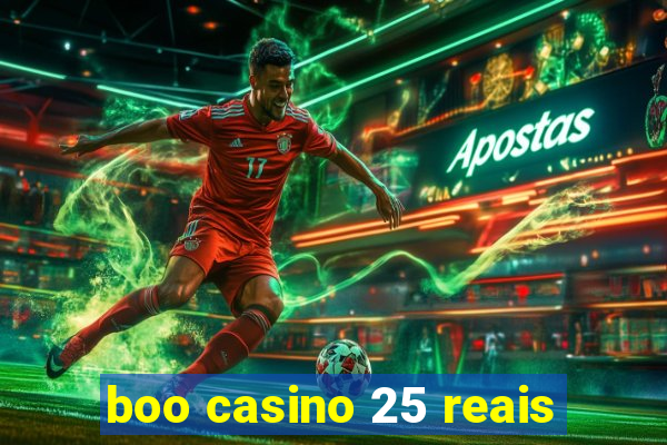 boo casino 25 reais