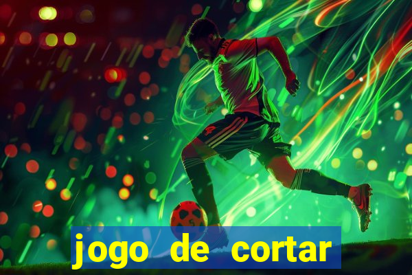 jogo de cortar frutinha para ganhar dinheiro