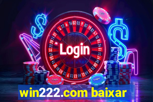 win222.com baixar