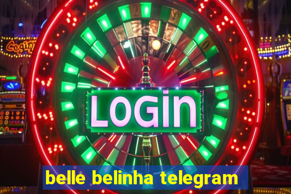 belle belinha telegram