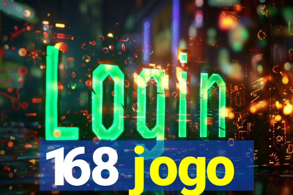 168 jogo