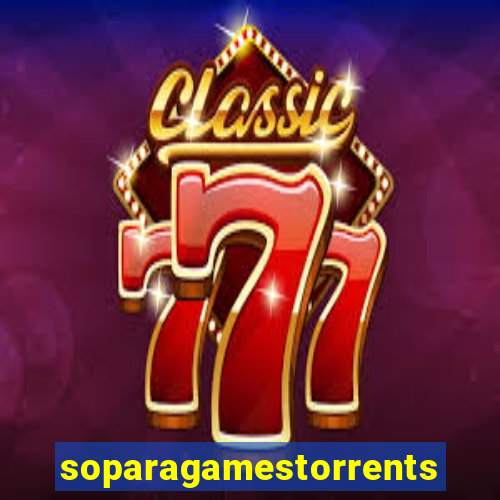 soparagamestorrents 2015 lista jogos para jtag rgh