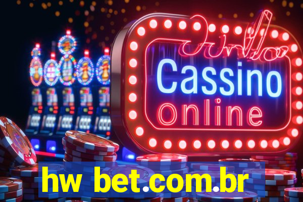 hw bet.com.br