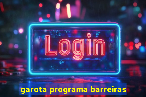 garota programa barreiras