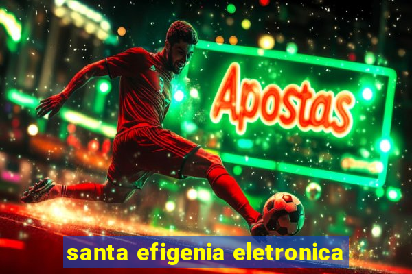 santa efigenia eletronica