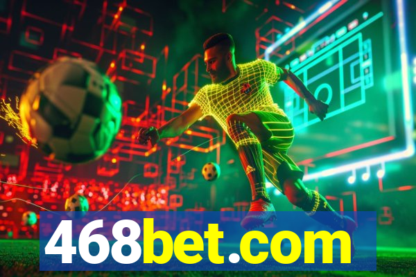 468bet.com