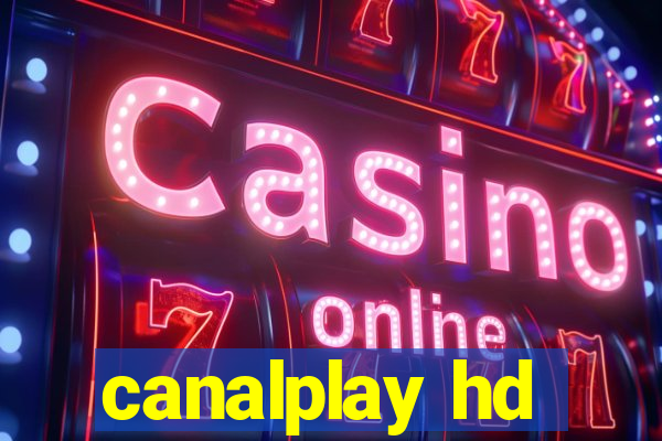 canalplay hd