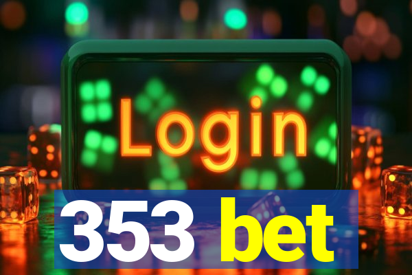 353 bet