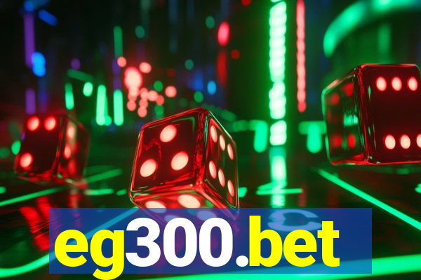 eg300.bet