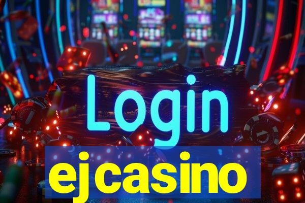 ejcasino