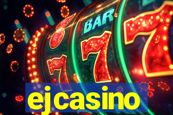 ejcasino