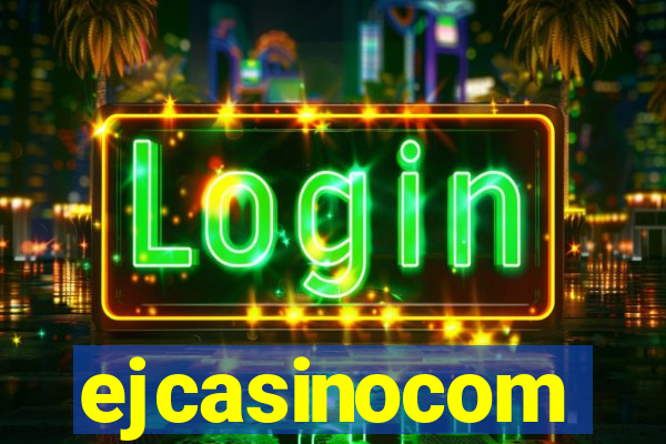 ejcasinocom