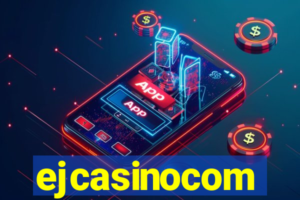 ejcasinocom