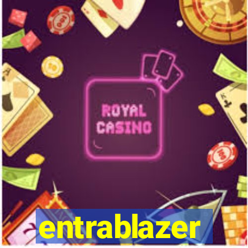 entrablazer