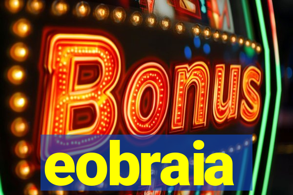 eobraia