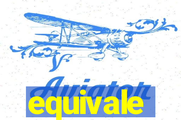 equivale