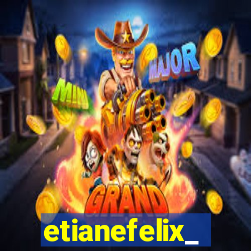 etianefelix_