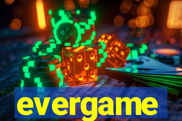 evergame