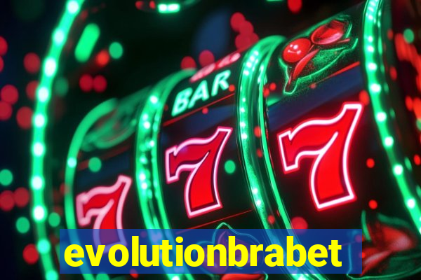 evolutionbrabet