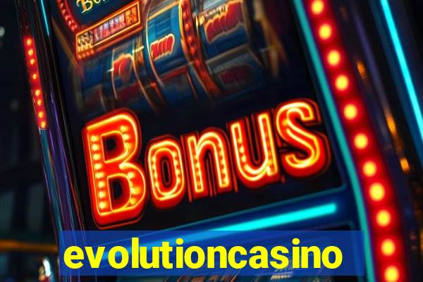 evolutioncasino