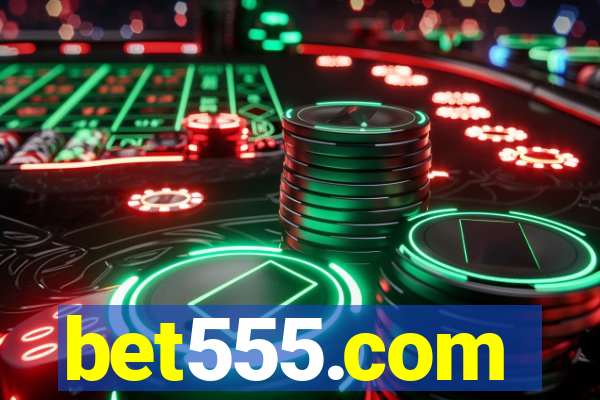 bet555.com