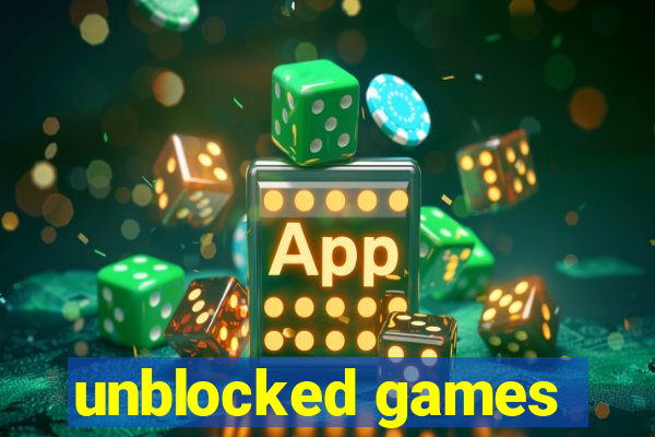 unblocked games