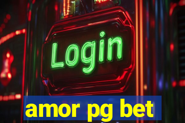 amor pg bet