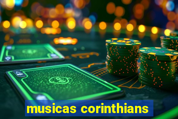 musicas corinthians