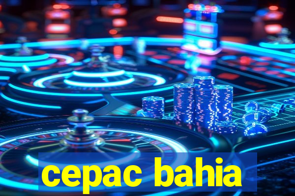 cepac bahia